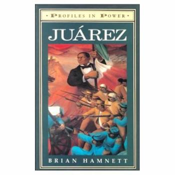 Juárez (Profiles in Power) - Book  of the Profiles in Power