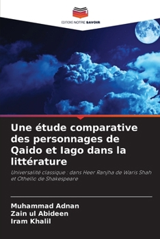 Paperback Une étude comparative des personnages de Qaido et Iago dans la littérature [French] Book