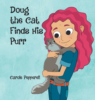 Hardcover Doug the Cat Finds His Purr Book