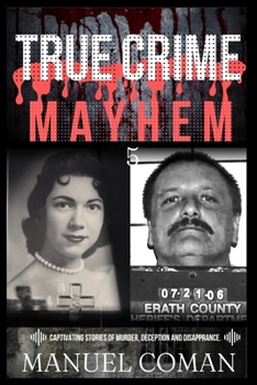 Paperback True Crime Mayhem Episodes 5: Captivating stories of murder, Deception and Disapprance. Book