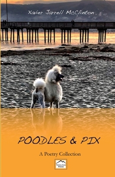 Paperback Poodles & Pix: A Poetry Collection Book