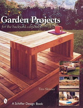 Paperback Garden Projects for the Backyard Carpenter Book