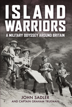 Hardcover Island Warriors: A Military Odyssey Around Britain Book