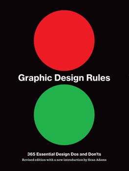 Paperback Graphic Design Rules: 365 Essential Design DOS and Don'ts Book