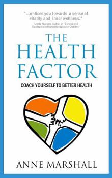 Paperback The Health Factor: Coach Yourself to Better Health Book