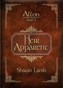 Heir Apparent - Book #3 of the Allon