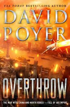 Hardcover Overthrow: The War with China and North Korea--Fall of an Empire Book