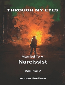 Paperback Through My Eyes: Married To A Narcissist Book