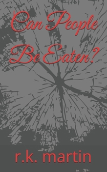 Paperback Can People Be Eaten? Book