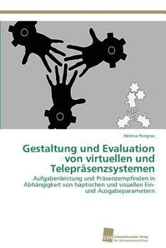 Paperback Gestaltung und Evaluation von virtuellen und Telepräsenzsystemen [German] Book