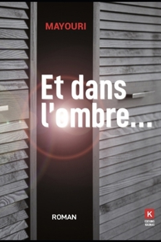 Paperback Et dans l'ombre [French] Book