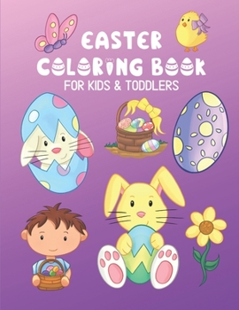 Paperback Easter Coloring Book For Kids & Toddlers: Easy Fun Holiday Gift Color Pages For Littles Book