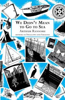 We Didn't Mean to Go to Sea - Book #7 of the Swallows and Amazons