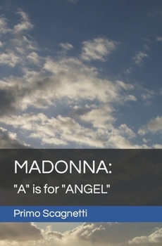 MADONNA: "A" is for "ANGEL"