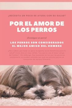 Paperback Por el amor de los perros [Spanish] Book