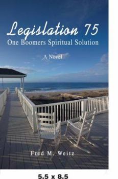 Paperback Legislation 75: One Boomers Spiritual Solution Book