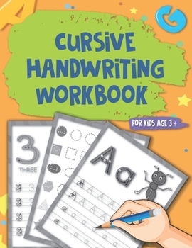 Paperback Cursive Handwriting Workbook for kids: Kindergarten Writing Book to improve your kids handwriting with tracing alphabet and numbers, handwriting pract Book