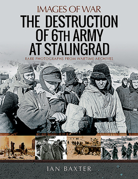 Paperback The Destruction of 6th Army at Stalingrad Book