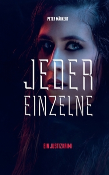 Paperback Jeder Einzelne: Justizkrimi [German] Book