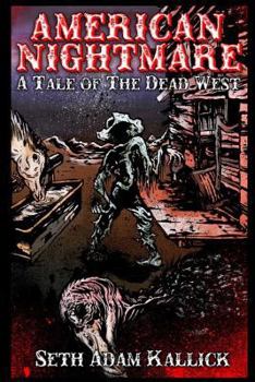 Paperback American Nightmare: A Tale of the Dead West Book