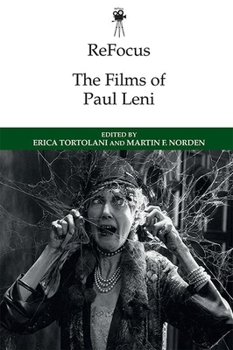 ReFocus: the Films of Paul Leni - Book  of the ReFocus: The International Directors Series