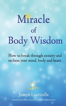 Paperback Miracle of Body Wisdom Book