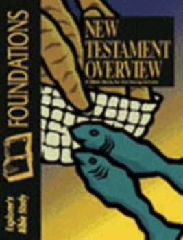 Paperback New Testament Overview: A Bible Study for the Young Scholar (Bible Foundations Series) Book