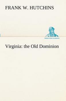 Paperback Virginia: the Old Dominion Book
