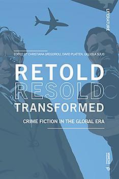 Paperback Retold Resold Transformed: Crime Fiction in the Global Era Book