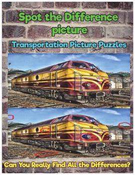 Paperback Spot the Difference picture Transportation Picture Puzzles: Can You Really Find All the Differences? Book