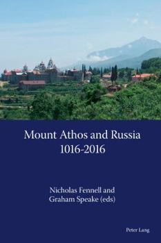 Paperback Mount Athos and Russia: 1016-2016 Book