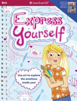 Spiral-bound Express Yourself!: Use Art to Explore the Emotions Inside You! Book