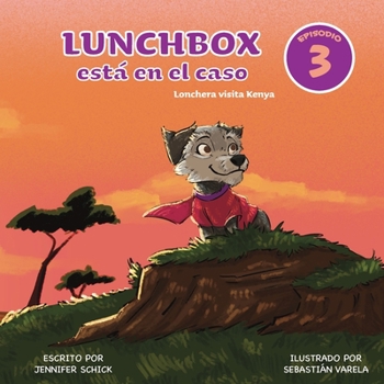 Paperback Lunchbox Está en el Caso Episodio 3: Lonchera visita Kenya [Spanish] Book