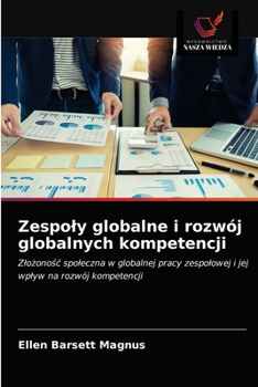 Paperback Zespoly globalne i rozwój globalnych kompetencji [Polish] Book