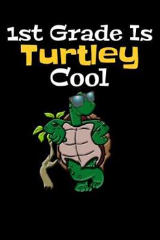 Paperback 1st Grade Is Turtley Cool Book