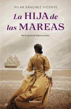 Hardcover La Hija de Las Mareas/ The Daughter of the Tide [Spanish] Book