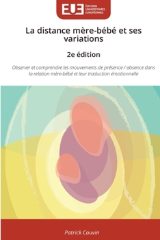Paperback La distance mère-bébé et ses variations 2e édition [French] Book