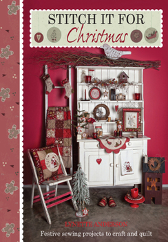 Paperback Stitch it for Christmas: Festive Sewing Projects to Craft and Quilt Book