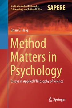 Paperback Method Matters in Psychology: Essays in Applied Philosophy of Science Book