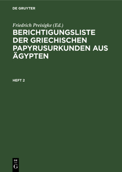 Hardcover Berichtigungsliste Der Griechischen Papyrusurkunden Aus Ägypten. Heft 2 [German] Book