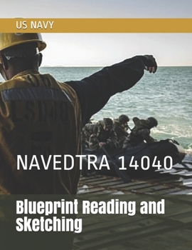 Paperback Blueprint Reading and Sketching: Navedtra 14040 Book