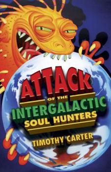 Paperback Attack of the Intergalactic Soul Hunters Book