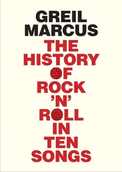 Paperback The History of Rock 'n' Roll in Ten Songs Book