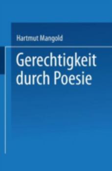 Paperback Gerechtigkeit Durch Poesie [German] Book