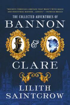 Paperback The Collected Adventures of Bannon & Clare Book