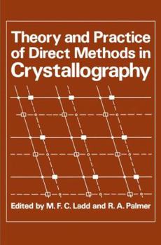 Paperback Theory and Practice of Direct Methods in Crystallography Book