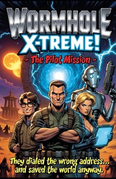 Paperback Wormhole X-Treme!: The Pilot Mission Book