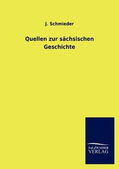 Paperback Quellen zur sächsischen Geschichte [German] Book