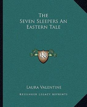 Paperback The Seven Sleepers An Eastern Tale Book