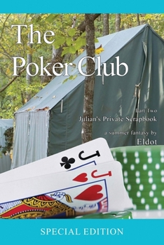 Paperback The Poker Club: Julian's Private Scrapbook Part Two Book